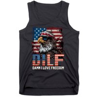 Dilf Damn I Love Freedom Eagle Funny Patriotic 4th Of July Tank Top