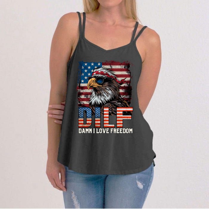 Dilf Damn I Love Freedom Eagle Funny Patriotic 4th Of July Women's Strappy Tank