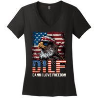 Dilf Damn I Love Freedom Eagle Funny Patriotic 4th Of July Women's V-Neck T-Shirt