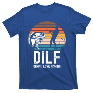 Dilf Damn I Love Fishing Gift T-Shirt