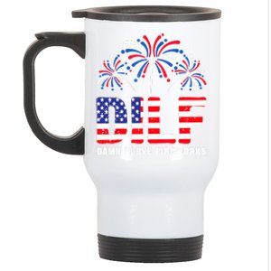 Dilf Damn I Love Fireworks Funny American Patriotic July 4th Stainless Steel Travel Mug