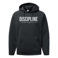 Discipline Do It Even If You DonT Feel Like It Performance Fleece Hoodie