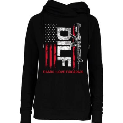 Dilf Damn I Love Firearms Funny Womens Funnel Neck Pullover Hood