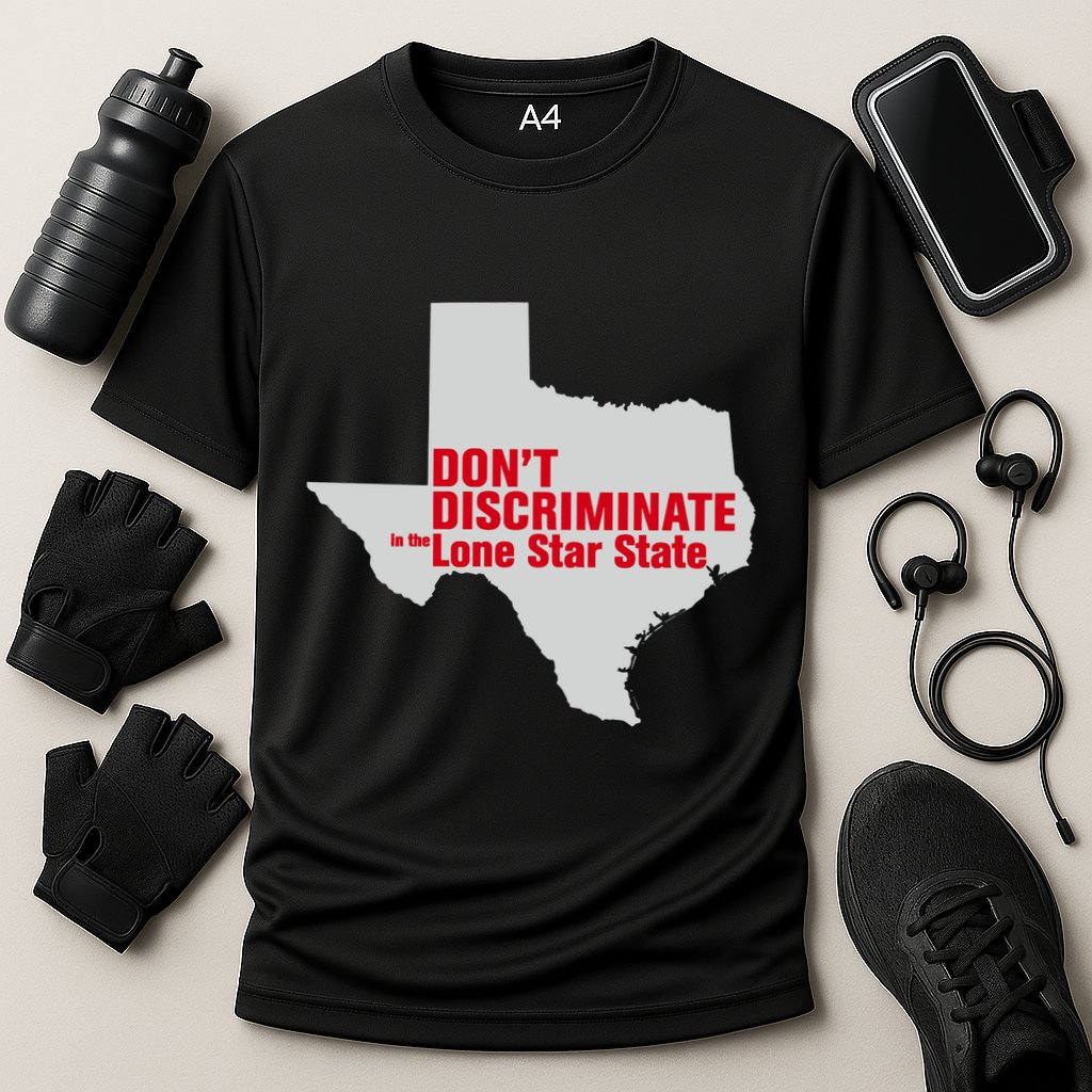 DonT Discriminate In The Lone Star State Performance Shirt