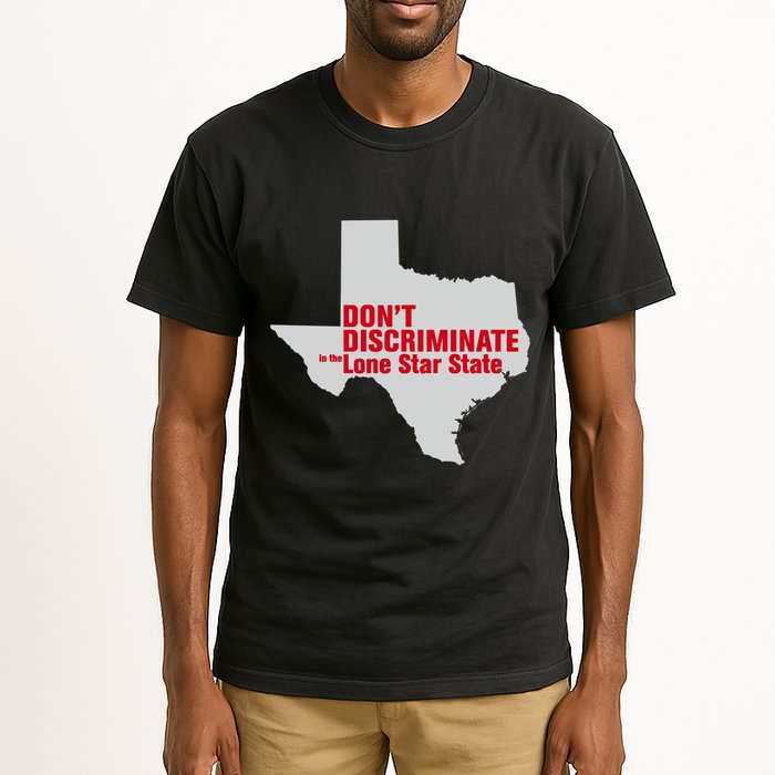 DonT Discriminate In The Lone Star State Tall T-Shirt