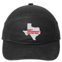 DonT Discriminate In The Lone Star State 7-Panel Snapback Hat
