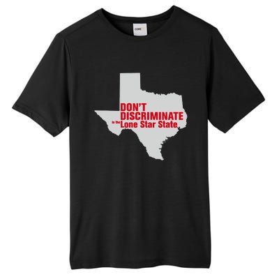 DonT Discriminate In The Lone Star State Tall Fusion ChromaSoft Performance T-Shirt