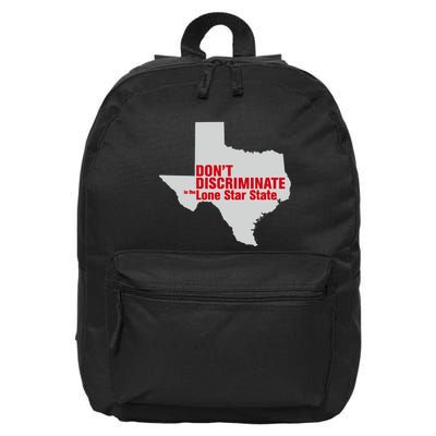 DonT Discriminate In The Lone Star State 16 in Basic Backpack