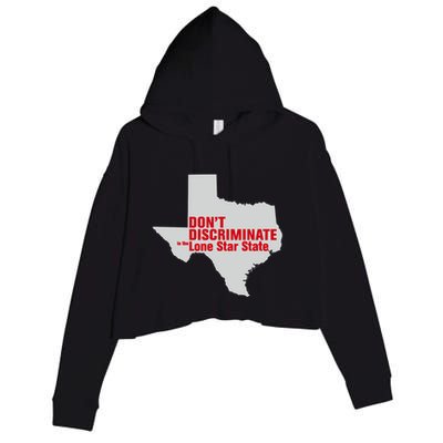 DonT Discriminate In The Lone Star State Crop Fleece Hoodie