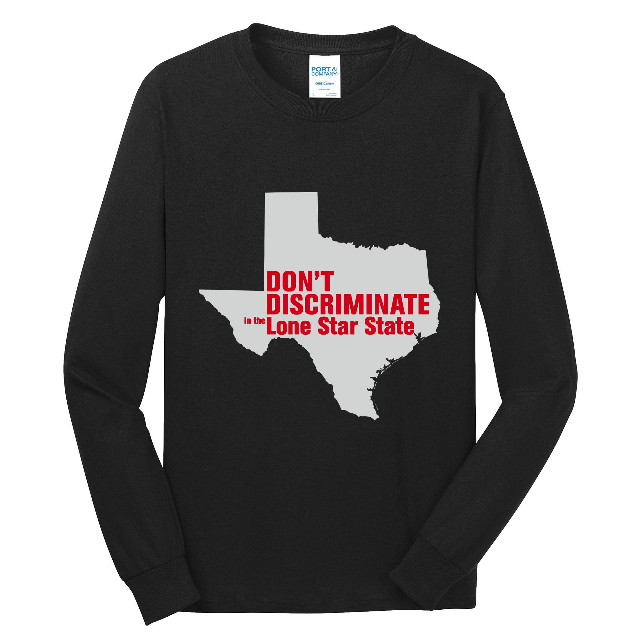 DonT Discriminate In The Lone Star State Tall Long Sleeve T-Shirt