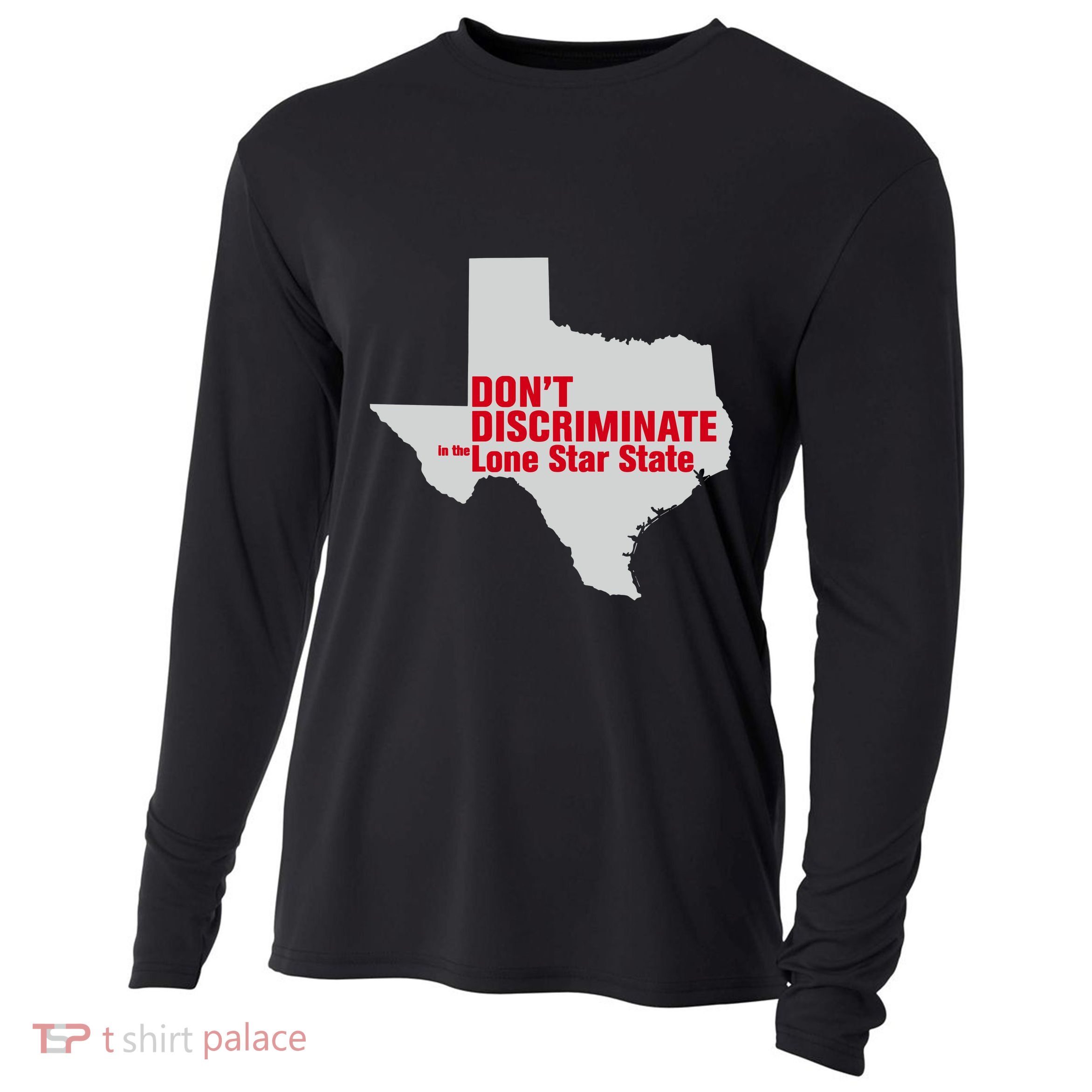 DonT Discriminate In The Lone Star State Cooling Performance Long Sleeve Crew