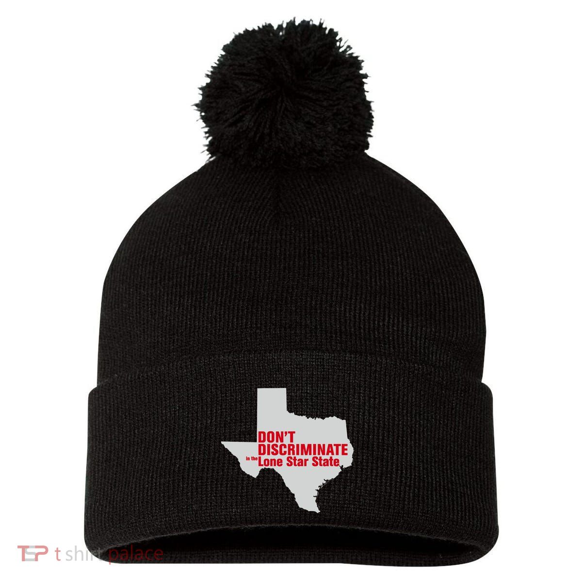 DonT Discriminate In The Lone Star State Pom Pom 12in Knit Beanie