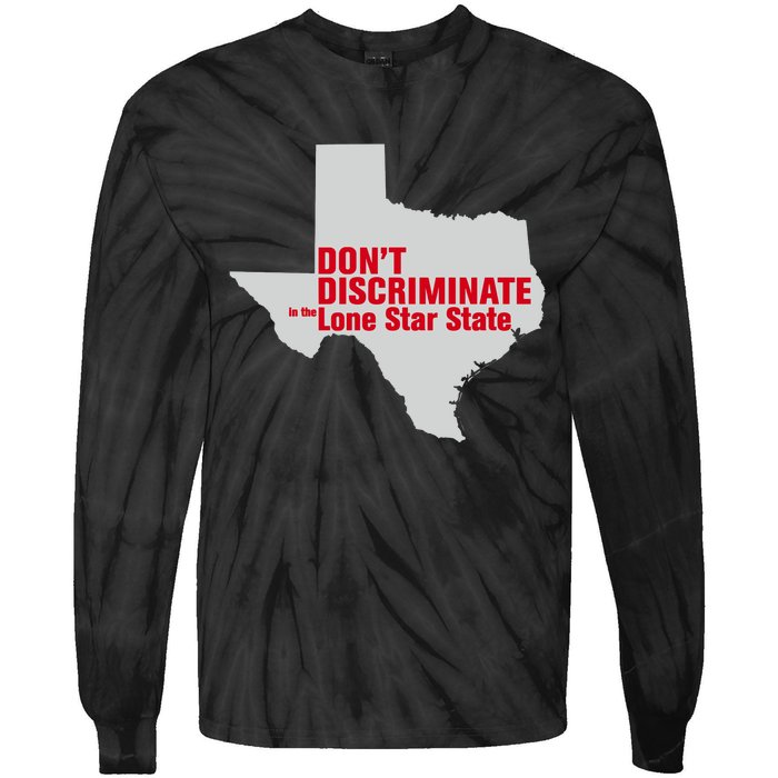 DonT Discriminate In The Lone Star State Tie-Dye Long Sleeve Shirt