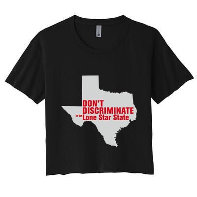 DonT Discriminate In The Lone Star State Crop Top