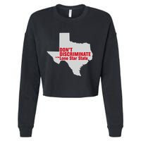 DonT Discriminate In The Lone Star State Cropped Pullover Crew