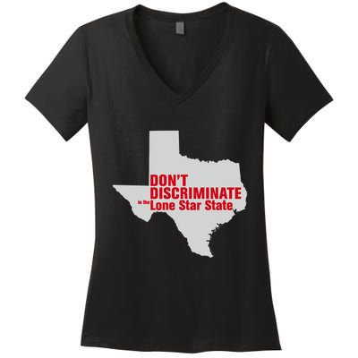 DonT Discriminate In The Lone Star State Women's V-Neck T-Shirt