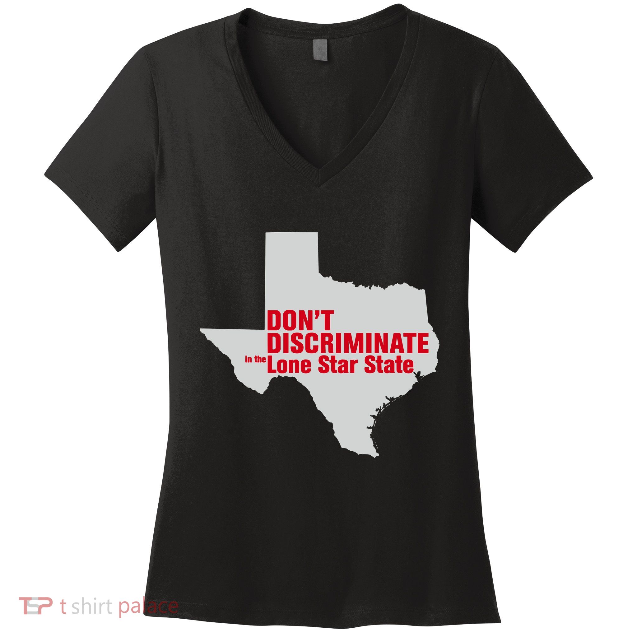 DonT Discriminate In The Lone Star State Women's V-Neck T-Shirt