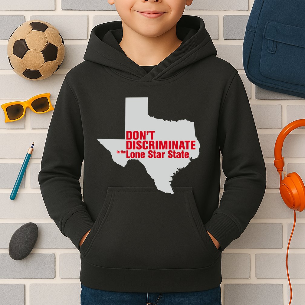 DonT Discriminate In The Lone Star State Kids Hoodie