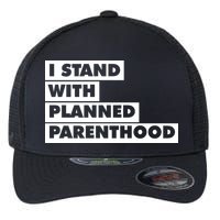 Danny Devito I Stand With Planned Parenthood Flexfit Unipanel Trucker Cap