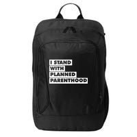 Danny Devito I Stand With Planned Parenthood City Backpack