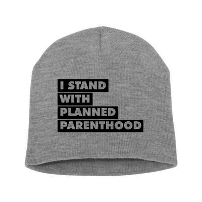 Danny Devito I Stand With Planned Parenthood Short Acrylic Beanie