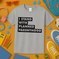 Danny Devito I Stand With Planned Parenthood Kids T-Shirt