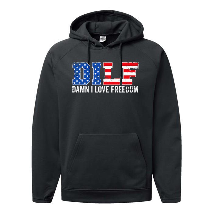 Dilf Damn I Love Freedom Performance Fleece Hoodie