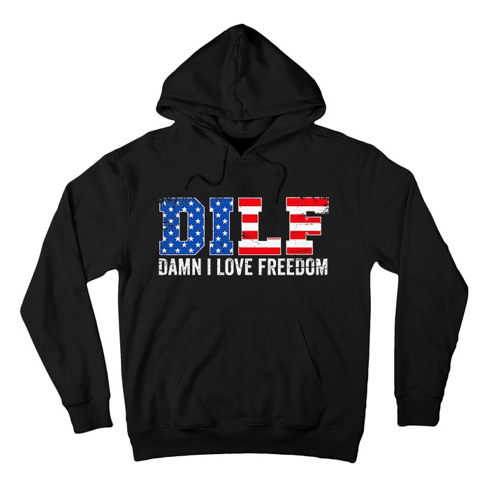 Dilf Damn I Love Freedom Hoodie