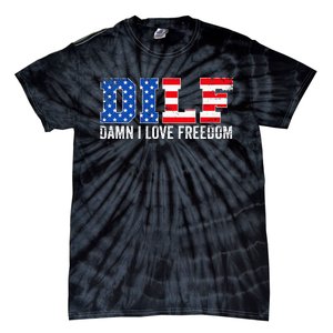 Dilf Damn I Love Freedom Tie-Dye T-Shirt