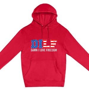 Dilf Damn I Love Freedom Premium Pullover Hoodie