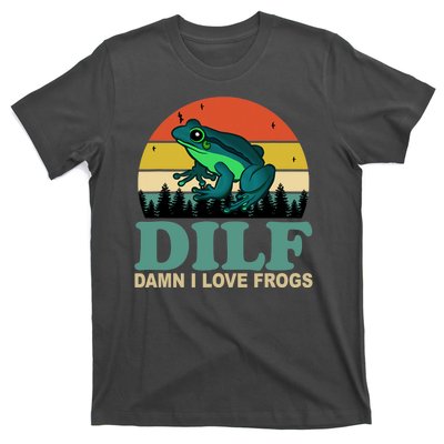 DILF Damn I Love Frogs T-Shirt