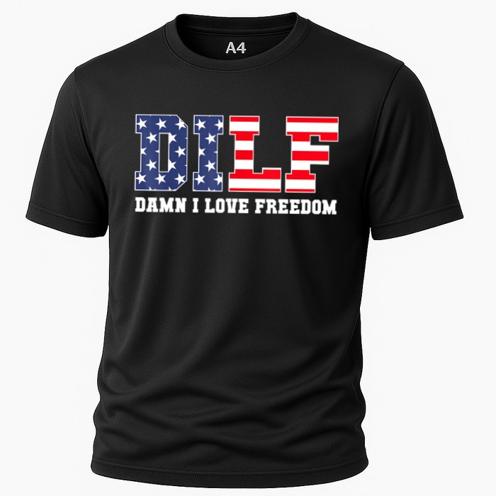 DILF Damn I Love Freedom Funny Patriotic 4th Of July Cooling Performance Crew T-Shirt