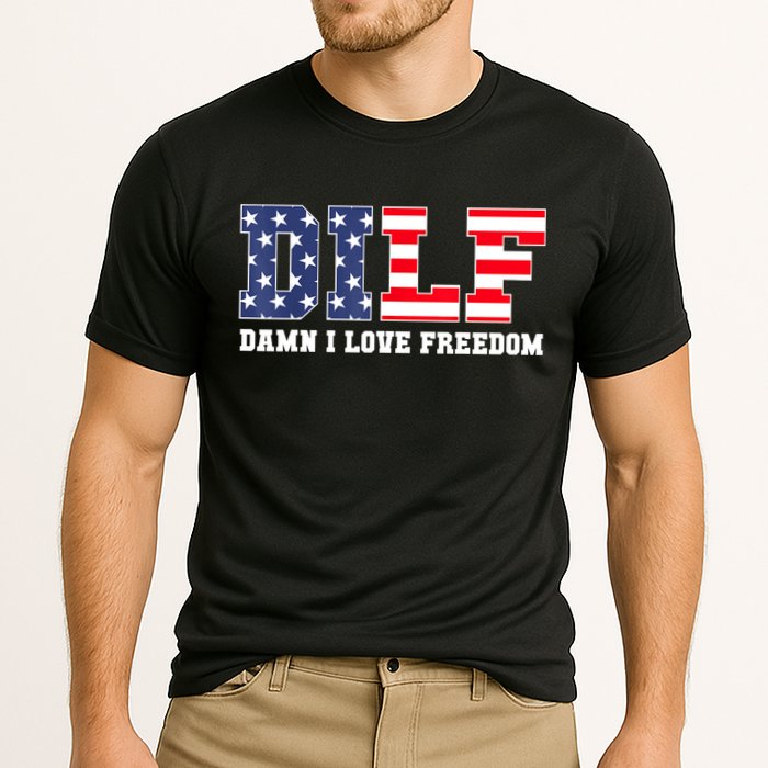 DILF Damn I Love Freedom Funny Patriotic 4th Of July Cooling Performance Crew T-Shirt