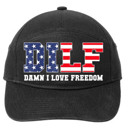 DILF Damn I Love Freedom Funny Patriotic 4th Of July 7-Panel Snapback Hat