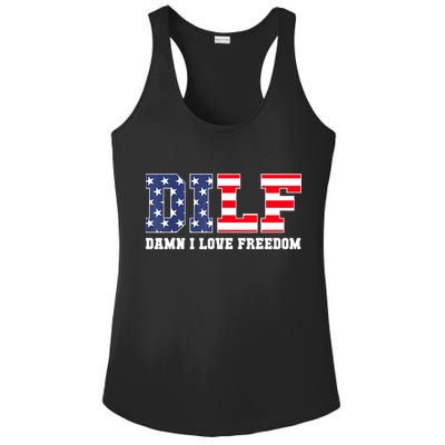 DILF Damn I Love Freedom Funny Patriotic 4th Of July Ladies PosiCharge Competitor Racerback Tank