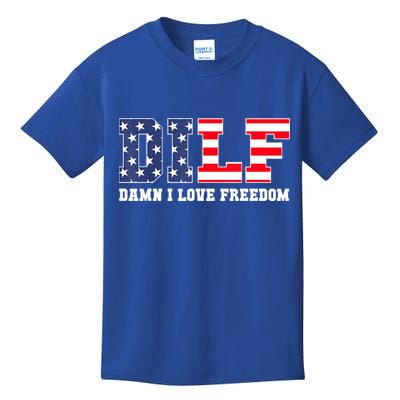 DILF Damn I Love Freedom Funny Patriotic 4th Of July Kids T-Shirt