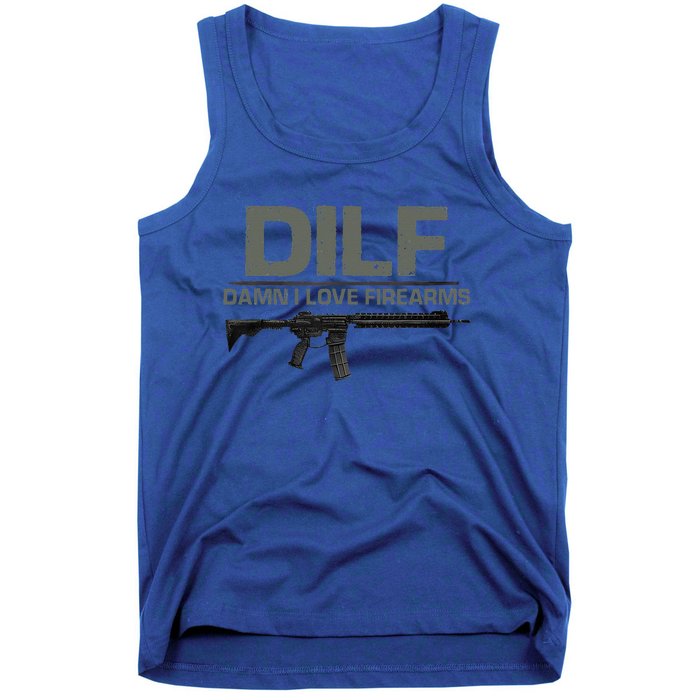 DILF Damn I Love Firearms Funny Tank Top