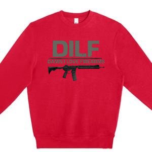 DILF Damn I Love Firearms Funny Premium Crewneck Sweatshirt