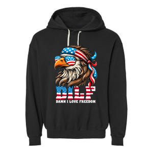 Dilf Damn I Love Freedom Eagle Mullet Funny 4th Of July Garment-Dyed Fleece Hoodie