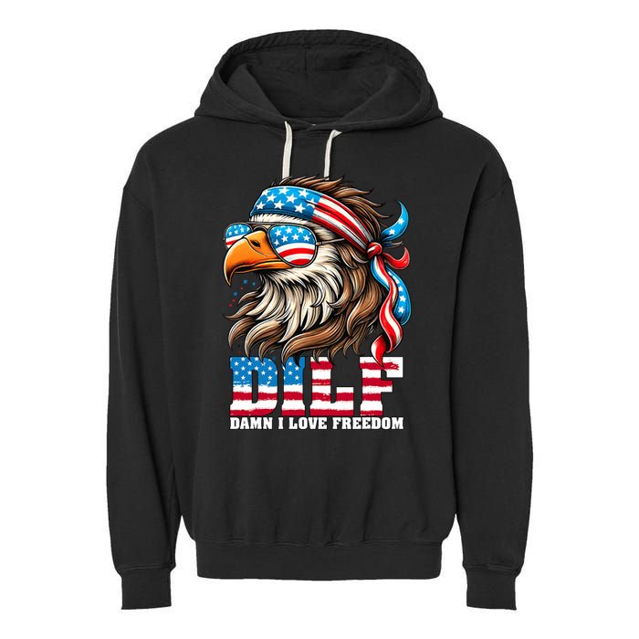 Dilf Damn I Love Freedom Eagle Mullet Funny 4th Of July Garment-Dyed Fleece Hoodie