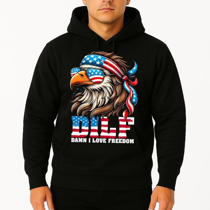 Dilf Damn I Love Freedom Eagle Mullet Funny 4th Of July Hoodie