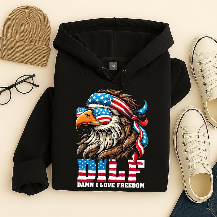 Dilf Damn I Love Freedom Eagle Mullet Funny 4th Of July Hoodie