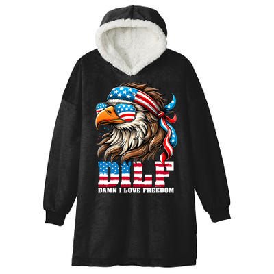 Dilf Damn I Love Freedom Eagle Mullet Funny 4th Of July Hooded Wearable Blanket