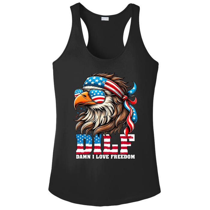 Dilf Damn I Love Freedom Eagle Mullet Funny 4th Of July Ladies PosiCharge Competitor Racerback Tank