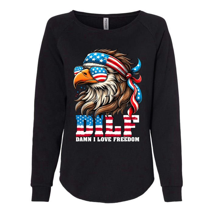 Dilf Damn I Love Freedom Eagle Mullet Funny 4th Of July Womens California Wash Sweatshirt