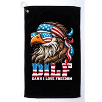 Dilf Damn I Love Freedom Eagle Mullet Funny 4th Of July Golf Towel