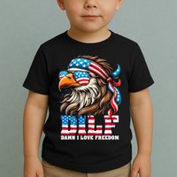 Dilf Damn I Love Freedom Eagle Mullet Funny 4th Of July Toddler T-Shirt