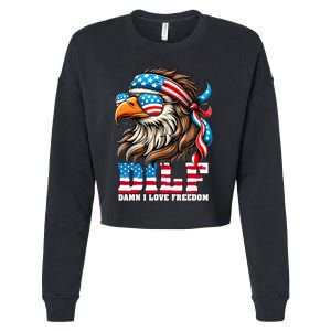 Dilf Damn I Love Freedom Eagle Mullet Funny 4th Of July Cropped Pullover Crew