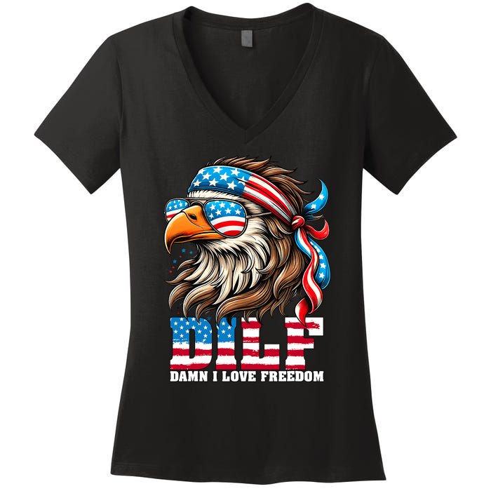 Dilf Damn I Love Freedom Eagle Mullet Funny 4th Of July Women's V-Neck T-Shirt