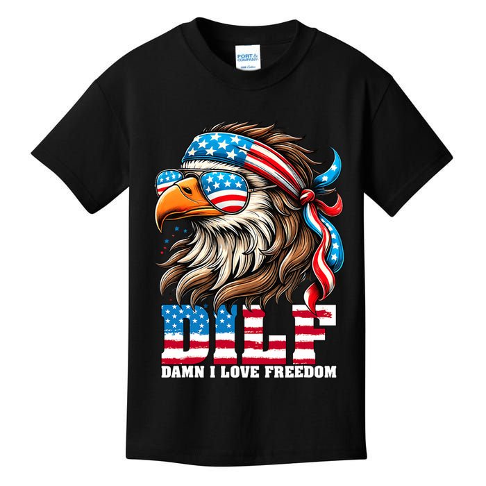 Dilf Damn I Love Freedom Eagle Mullet Funny 4th Of July Kids T-Shirt